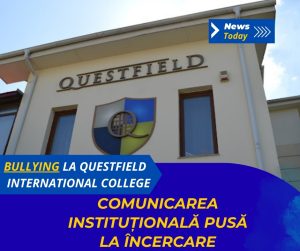 Bullying la Questfield International College, comunicarea instituțională pusă la încercare